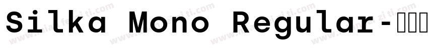 Silka Mono Regular字体转换